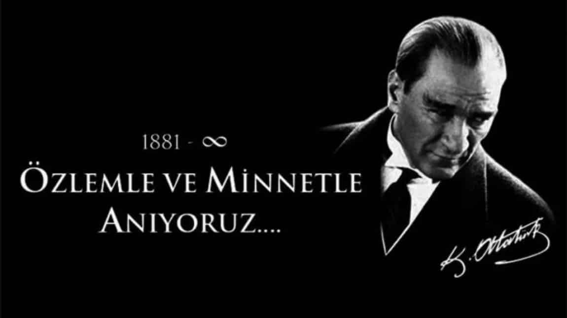10 Kasım Mustafa Kemal ATATÜRK'ü Anma